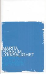 Lykksalighet. Roman