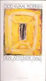 Den åttende dag. Roman