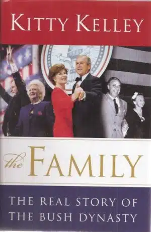 The family. The real story of the Bush dynasty