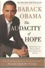 The Audacity of Hope. Thoughts on Reclaiming the American Dream