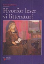 Hvorfor leser vi litteratur? Et grunnlagsspørsmål i allmennlærerutdanningens norskfag