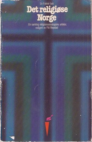 Det religiøse Norge. Religionssosiologiske artikler
