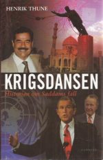 Krigsdansen. Historien om Saddams fall