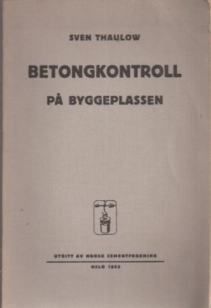 Betongkontroll på byggeplassen. Forenklede metoder til undersøkelse av tilslag og betong