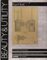 Beauty & Utility. Myren Engineering Workshop - A creator og industrial buildings in Norway in the 19. century