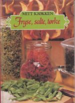 Fryse, salte, tørke (mitt kjøkken)