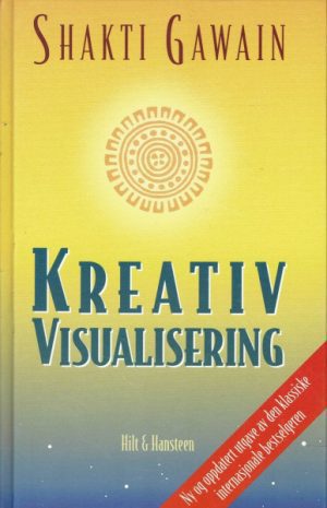 Kreativ visualisering. Ny og opdatert utgave av den klassiske internasjonale bestselgeren.