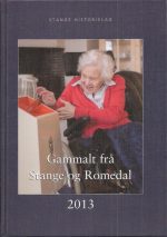 Gammalt frå Stange og Romedal 2013
