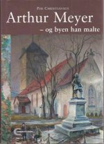 Arthur Meyer og byen han malte