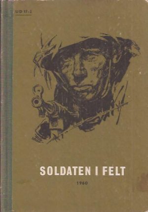 Soldaten i felt. UD 17-2. 1960