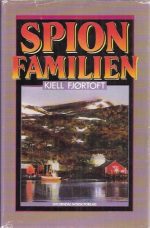 Fjørtoft, Kjell: Spionfamilien