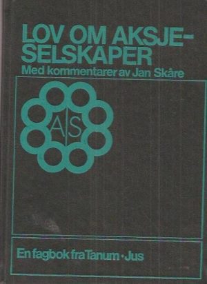 Lov om aksjeselskaper med kommentarer. Lov av 4 juni 1976 nr. 59
