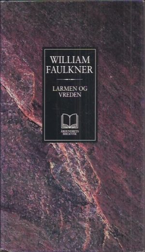 Larmen og vreden. Oversatt av Helge Simonsen