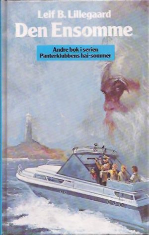 Den ensomme. Andre bok i serien Panterklubbens hai-sommer