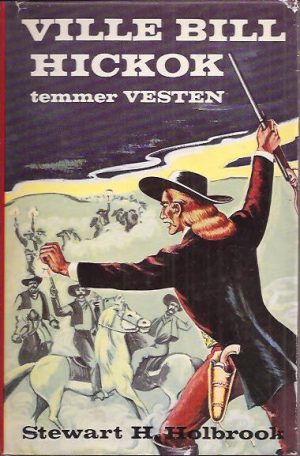 Ville-Bill HIckok temmer Vesten