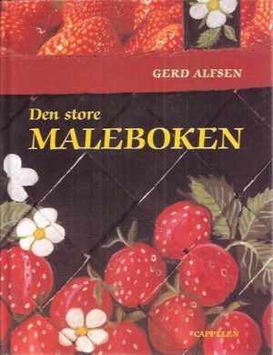 Den store Malerboken. Dekorering og Maling, strøk for strøk