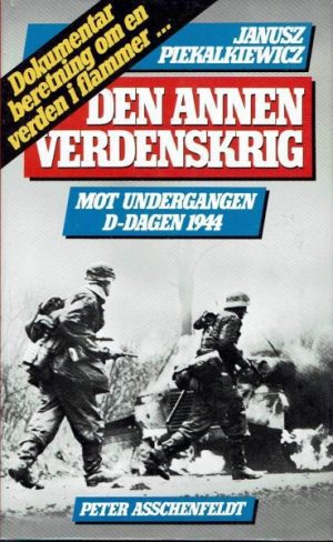 Den annen verdenskrig 10. Mot undergangen D-dagen 1944