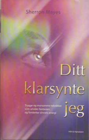 Mayes, Sherron: Ditt klarsynte jeg