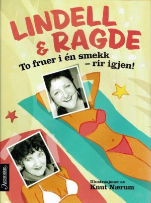 To fruer i en smekk   -   rir igjen !