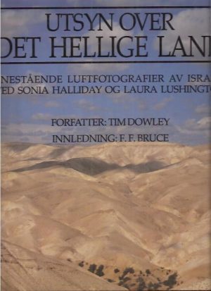 Utsyn over det hellige land  -  Enestånde luftfotografier av Israel