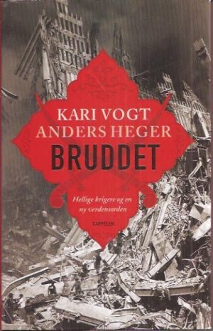 Bruddet. Hellige krigere og en ny verdensorden