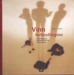 Vinn forhandlingene. De viktigste ferdigste ferdighetene du trenger for å garantere lønnsomme og vellykkede forhandlinger. Oversatt av Anders Gåserud