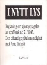 I nytt lys. - Begjæring om gjenopptagelse av straffesak nr. 21/1985