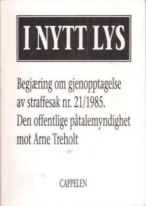 I nytt lys. - Begjæring om gjenopptagelse av straffesak nr. 21/1985