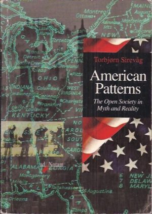 American Pattern. The Open Society in Myth and Reality