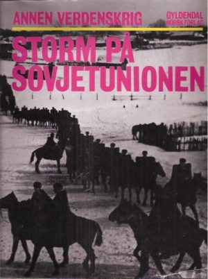 Annen verdenskrig. Storm på Sovjetunionen