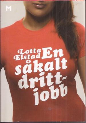 En såkalt drittjobb