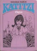 Katizi i byen. Oversatt av Oddmund Ljone. Illustrasjoner av Björn Hedlund