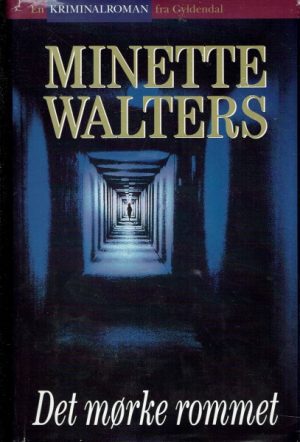 Walters, Minette: Det mørke rommet