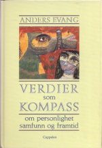 Verdier som kompass   -   Om personlighet, samfunn og framtid