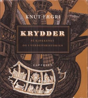 Krydder på kjøkkenet og i verdenshistorien