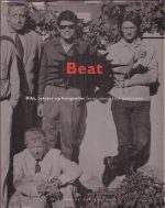 Beat. Dikt, tekster og fotografier fra en amerikansk generasjon