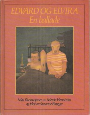 Edvard og Elvira. En ballade