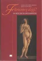 Fibromyalgi? En bok om muskelsmerter