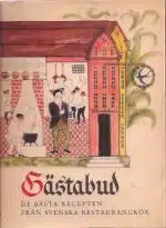 Gästabud. De bästa recepten från svenska restaurangkök med inledning av Mats Rehnberg och teckningar av Ingrid Rosell-Lindahl