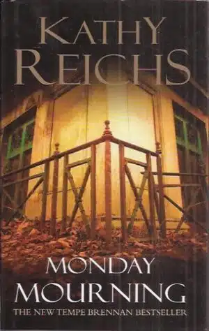 Monday mourning - the new Tempe Brennan bestseller