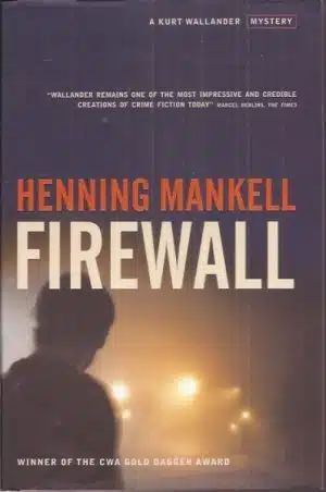 Firewall - a Kurt Wallander mystery.