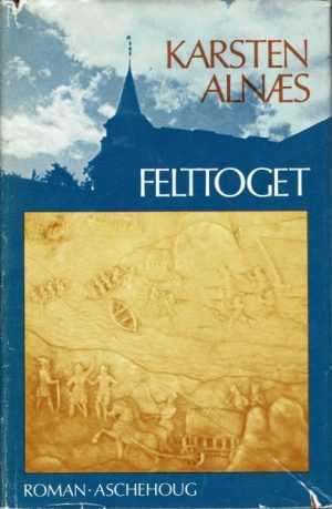 Felttoget. Roman
