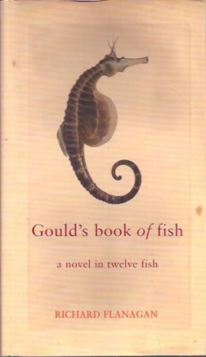 Gould's book of fish - a novel in twelve fish