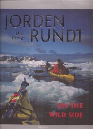 Jorden rundt. On the wild side