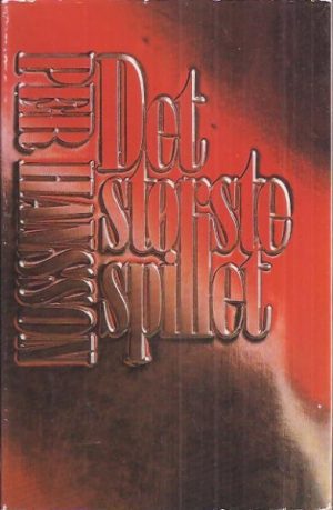 Hansson, Per: Det største spillet
