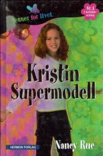 Kristin supermodell (Nr. 1 i Kristin-serien)
