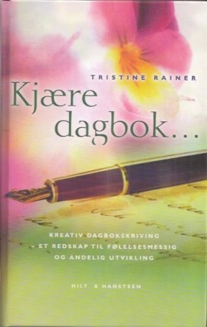 Kjære dagbok... kreativ dagbokskriving - et redskap til følelsesmessig og åndelig utvikling