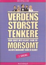 Verdens største tenkere har sagt mye klokt som er morsomt