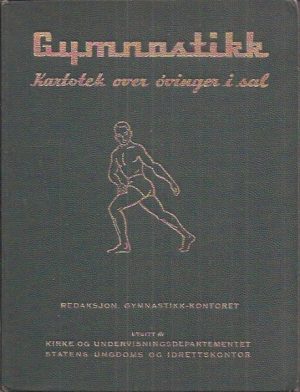 Gymnastikk. Kartotek over øvinger i sal