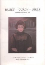Hurdy Gurdy - girls von Espa in die ganze Welt - auch ein Stück hessische Geschichte des 19. Jahrhunderts -